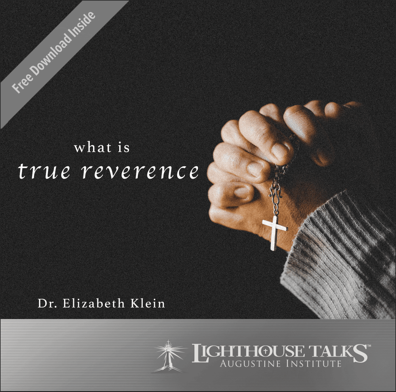 What Is True Reverence?